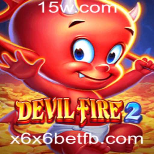 Guia Completo sobre DevilFire2 e a Estratégia x6x6 Bet